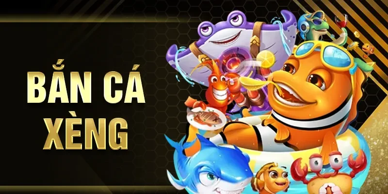Bắn cá xèng